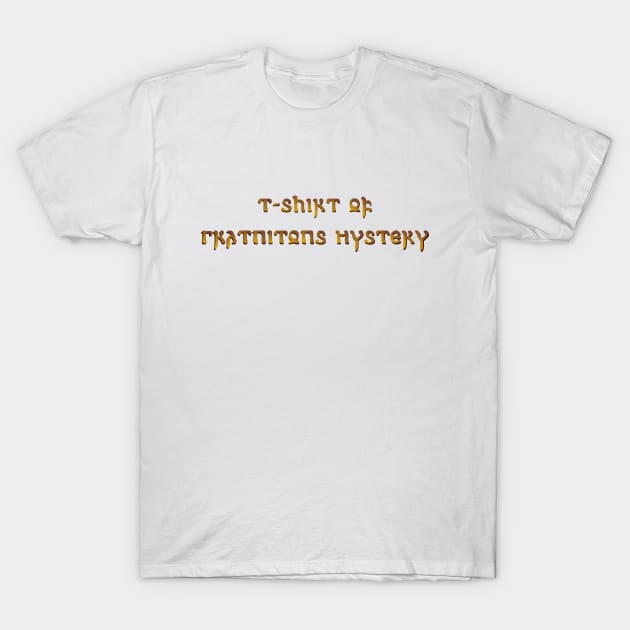 T Shirt of Gratuitous Mystery T-Shirt by SnarkCentral